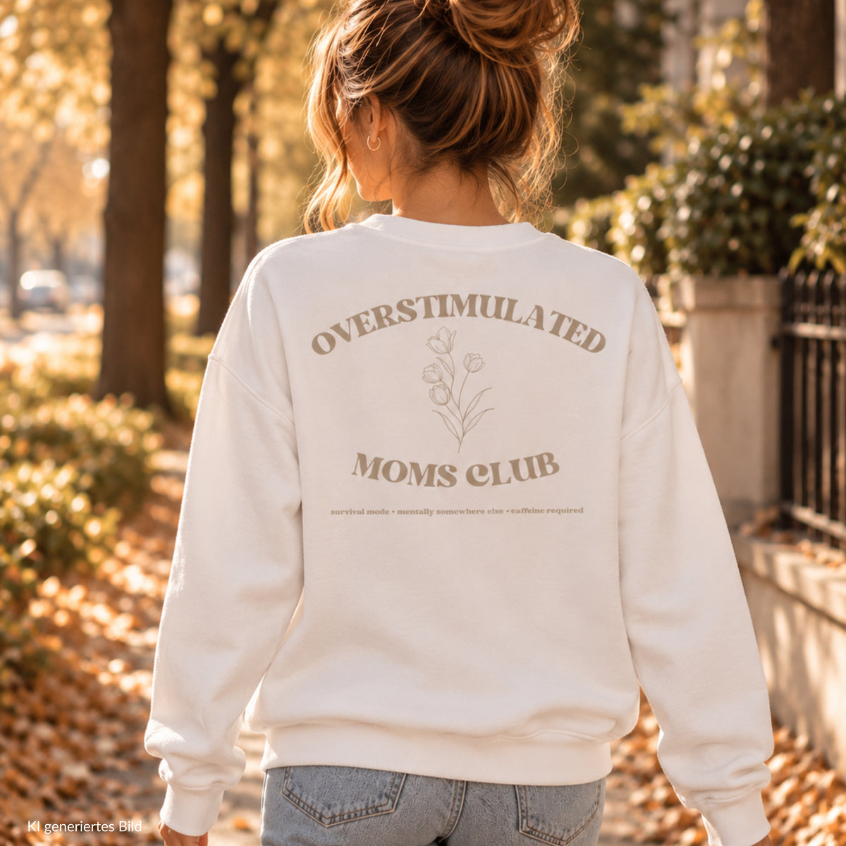 Overstimulated Moms Club Pullover für Mamas